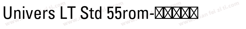 Univers LT Std 55rom字体转换